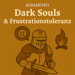 Dark Souls & Frustrationstoleranz: Wenn Ragequits mir die Geduld lehren